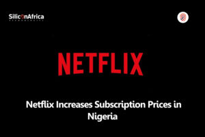 Netflix Increases Subscription Prices in Nigeria