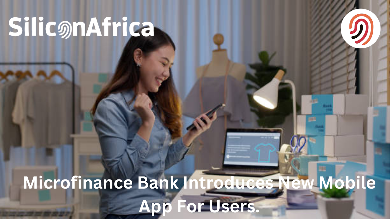 Microfinance Bank unveils new mobile app