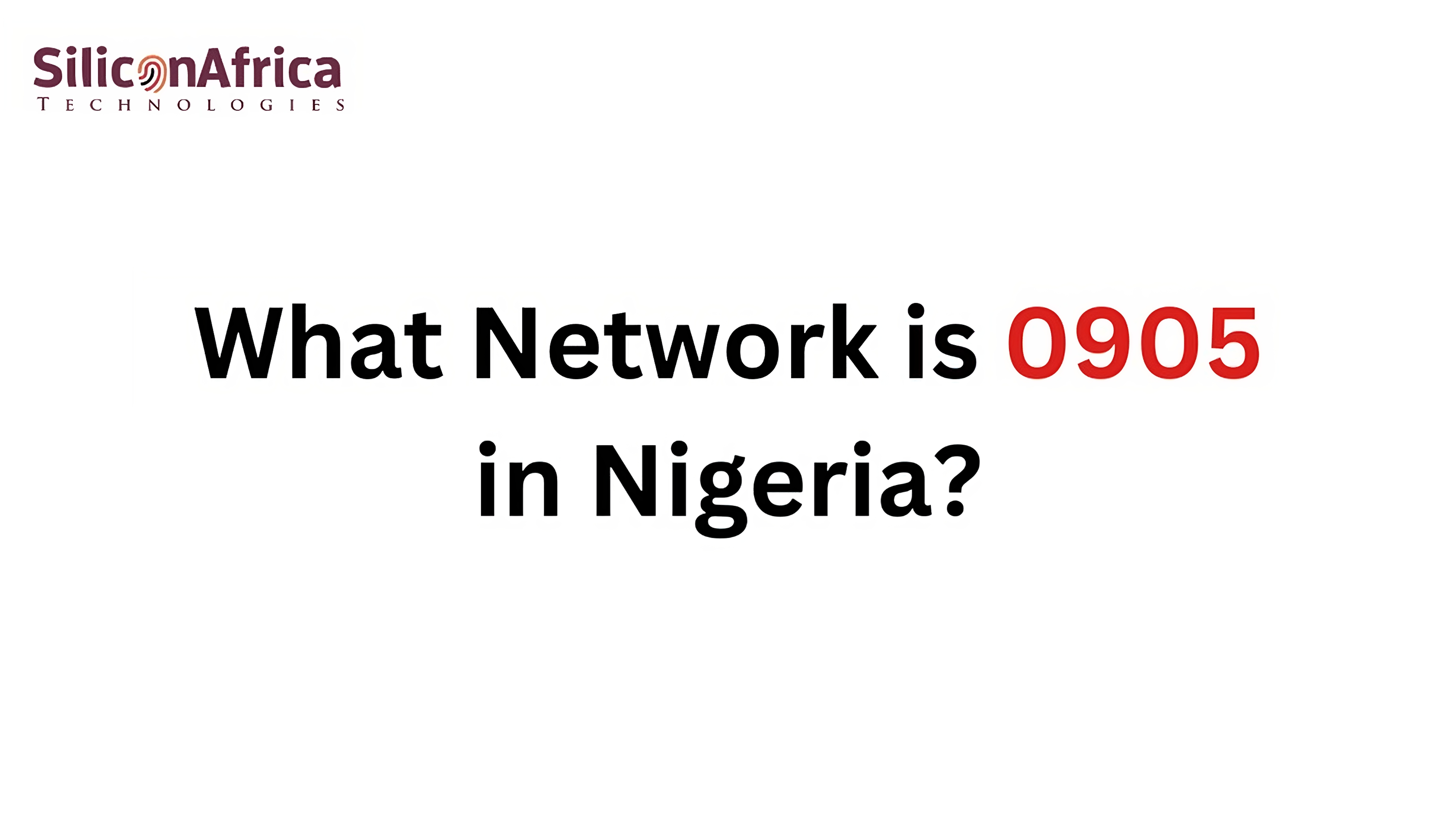 What Network is 0905 in Nigeria? | Network Provider