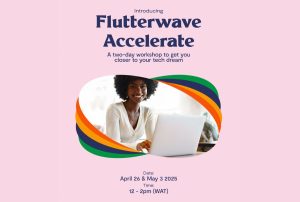 Flutterwave Unveils Accelerate Workshop