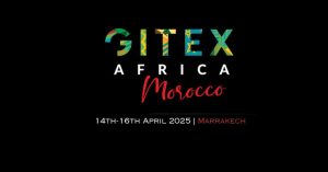 Morocco to Host GITEX Africa 2025 in Marrakech